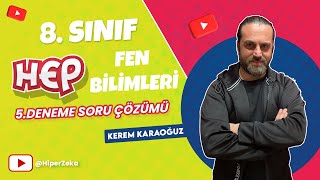 8Sınıf Fen Bilimleri Hep Deneme  5Deneme Soru Çözümü [upl. by Dreher]