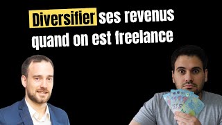 Freelance  comment DIVERSIFIER ses revenus grâce à lapport daffaires [upl. by Sokram]