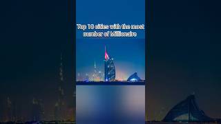 Top 10 Cities with Most Millionaires ll millionaire ytvideo yt ytshortsvideo [upl. by Assyl]