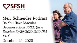 Do You Have Macular Degeneration • Meir Schneider Podcast [upl. by Plath202]