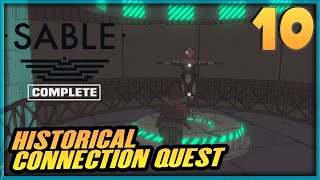 10  SABLE Gameplay Walkthrough  Historical Connection Quest  PC Xbox Series X Game Pass Full Game [upl. by Tebazile190]