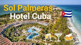 SOL PALMERAS HOTEL  CUBA  VARADERO  VIDEO TOUR  24hr ALL INCLUSIVE  TUI HOLIDAY [upl. by Heintz]