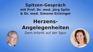 Herzensangelegenheiten Dem Infarkt auf der Spur  SpitzenGespräch mit Dr Simone Eichinger [upl. by Iccir]