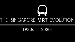 SINGAPORE MRT EVOLUTION 1980s to 2030s  as of 2013 [upl. by Acirre945]