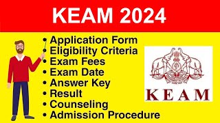 KEAM 2024  Eligibility Criteria Exam Date Application form Syllabus Exam Pattern Counseling [upl. by Aihcropal]