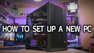 How To Set Up a New PC [upl. by Robins890]