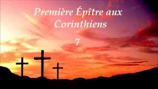 ✥ 7 Première Épître aux Corinthiens La Bible lue  La Bible audio en français ✥ [upl. by Anirret257]