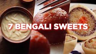 7 Bengali Sweet Recipes [upl. by Droffilc]