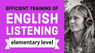 Efficient training of English listening  elementary Level [upl. by Nomor]