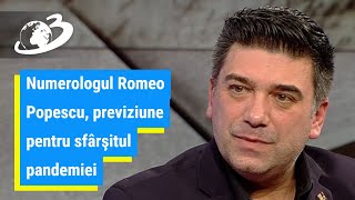 Numerologul Romeo Popescu previziune pentru sfârşitul pandemiei [upl. by Ecniv959]