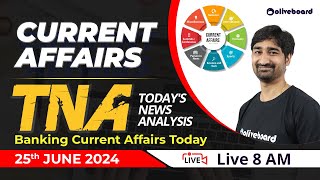 25 June 2024 Current Affairs  Banking Current Affairs Today  Daily Current Affairs by Aditya Sir [upl. by Einwahr]