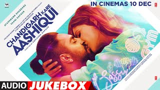 Chandigarh Kare Aashiqui  Audio Jukebox  Ayushmann K Vaani K  Abhishek K  Bhushan K  101221 [upl. by Ecnedurp]