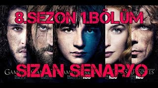 Game of Thrones 8 sezon 1 bölüm Sızan Senaryo Sonun Başlangıcı [upl. by Kendrah]