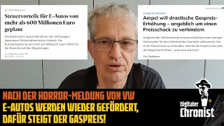 Nach der HorrorMeldung von VW  EAutos werden wieder gefördert dafür steigt der Gaspreis [upl. by Aisha]