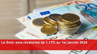 Le Smic sera revalorisé de 113 au 1er janvier 2024 [upl. by Bodrogi]