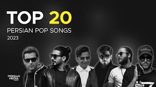 Top 20 Persian Songs of 2023  بیست تا از بهترین آهنگ های پاپ [upl. by Jariv]