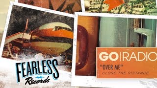 Go Radio  Over Me Track 10 [upl. by Connelley]