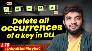 L18 Delete all occurrences of a Key in DLL [upl. by Aihsemat]