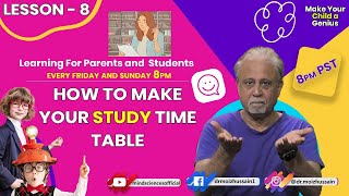 Make Your Child a Genius Lesson Eight How To Make Your Study Time Table howto timetable learning [upl. by Adieren]