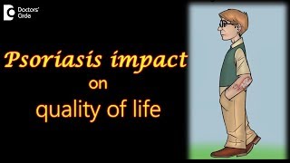 Psoriasis impact on quality of life  Dr Leelavathy B  Doctors Circle [upl. by Landes755]