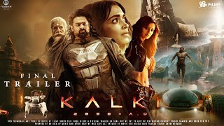 KALKI 2898 AD Final War Trailer  Kalki Movie Trailer 😱 Kalki 2898 Ad Final Trailer  Kalki Tariler [upl. by Aikas]