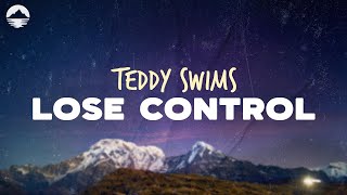 Teddy Swims  Lose Control  Lyrics [upl. by Kristoforo]