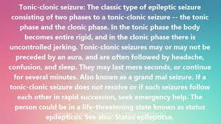 Tonicclonic seizure  Medical Definition and Pronunciation [upl. by Cristal]