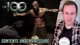 CONTENTS UNDER PRESSURE  The 100 1x07  Episode Reaction [upl. by Unders]