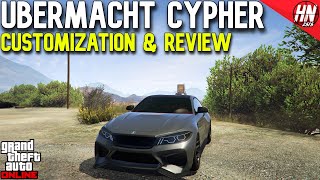 Ubermacht Cypher Customization amp Review  GTA Online [upl. by Oiril]