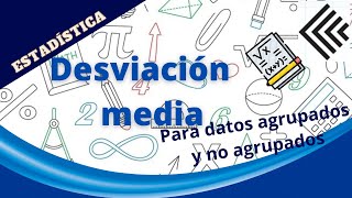 💹DESVIACIÓN MEDIA PARA DATOS AGRUPADOS Y NO AGRUPADOS💹 [upl. by Rauch]