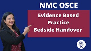 NMC OSCE Evidence Based Practice Bedside Handover [upl. by Files]