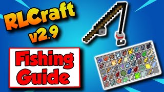 RLCraft 29 Fishing Guide 🐠 How To Fish In RLCraft 29 [upl. by Zannini167]