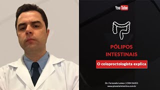 Pólipos Intestinais O Coloproctologista explica [upl. by Randi]