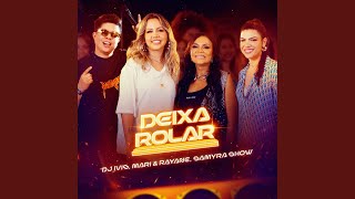 Deixa Rolar [upl. by Victorie]