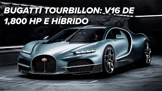 Bugatti Tourbillon V16 híbrido de 1800 hp y más de 440 kmh [upl. by Guidotti]