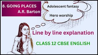 Going Places Class 12 English line by line explanation [upl. by Tareyn]