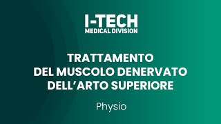 ITECH PHYSIO Trattamento del muscolo denervato nellarto superiore [upl. by Haneekas]