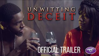 New Movie Alert  quotUnwitting Deceitquot  Official Trailer [upl. by Clementius525]