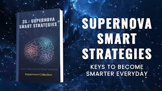 Supernova Smart Strategies  Keys to Become Smarter Everyday Audiobook [upl. by Cammi196]