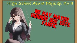 😨Más HORRIPILANTE que cualquier historia de terror  HighSchool Asura Days Ep18 [upl. by Aileda]