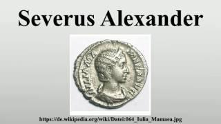 Severus Alexander [upl. by Sucitivel345]