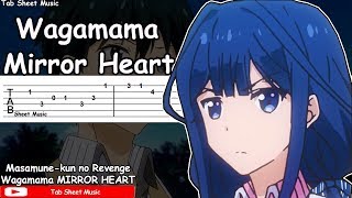 Masamunekun no Revenge OP  Wagamama MIRROR HEART Guitar Tutorial [upl. by Leeland]