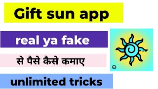 gift sun real or fake  gift sun app [upl. by Amabil]