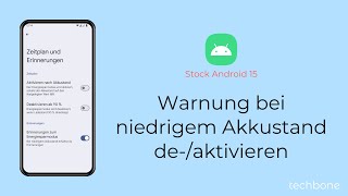 Warnung bei niedrigem Akkustand deaktivieren oder aktivieren Android 15 [upl. by Nanreh86]