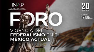 Foro Vigencia del Federalismo en el México actual [upl. by Jacobson643]