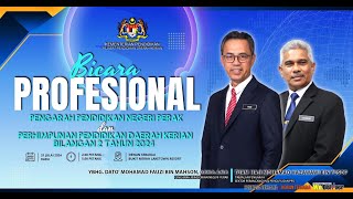 BICARA PROFESIONAL PENGARAH PENDIDIKAN NEGERI PERAK amp PERHIMPUNAN PENDIDIKAN DAERAH KERIAN 2024 [upl. by Resarf827]