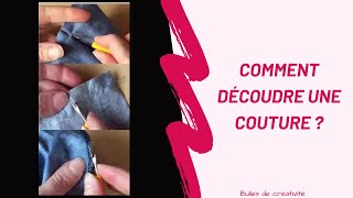 Découdre une couture  Bulles de créativité [upl. by Nitnerb]