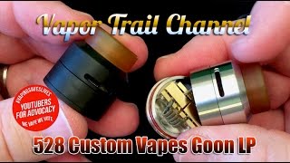 Goon LP RDA From 528 Custom  Build amp Wicking [upl. by Surovy678]