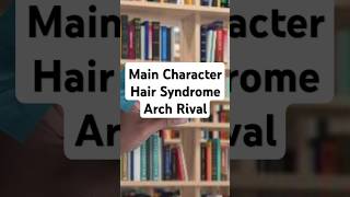 Main Character Hair Syndrome Arch Rival  shorts anime funny [upl. by Amandi98]