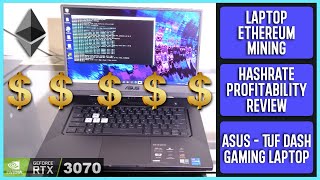 Is Laptop Ethereum Mining Viable  Hashrate  Profitability  Review  RTX 3070  Asus TUF F15 [upl. by Rog]